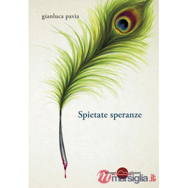 Spietate speranze