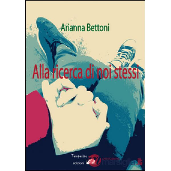 Alla ricerca di noi stessi