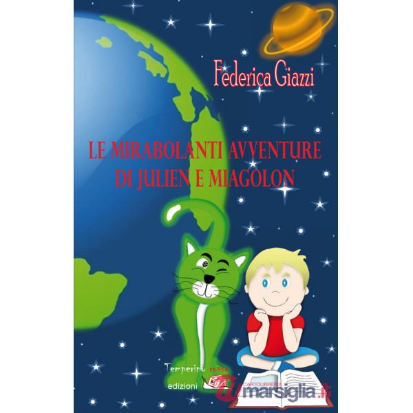 Mirabolanti avventure di Julien e Miagolon (Le)