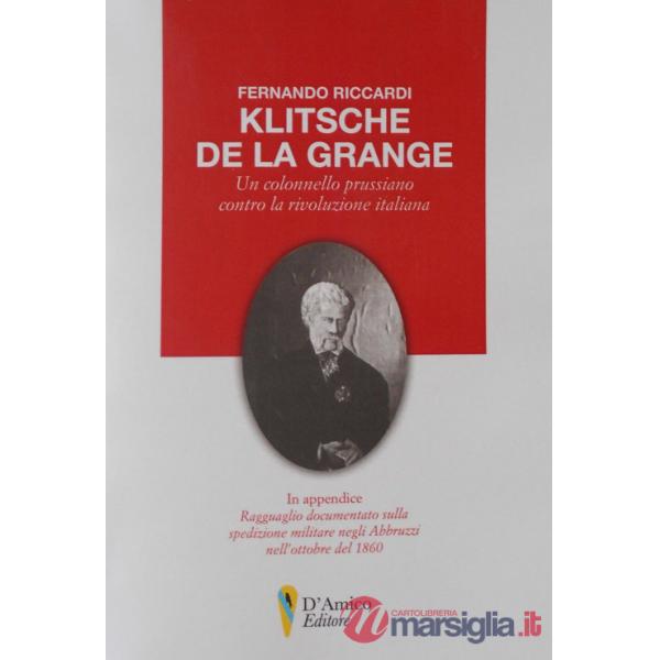 Klitsche de la Grange. Un colonnello prussiano contro la rivoluzione italiana
