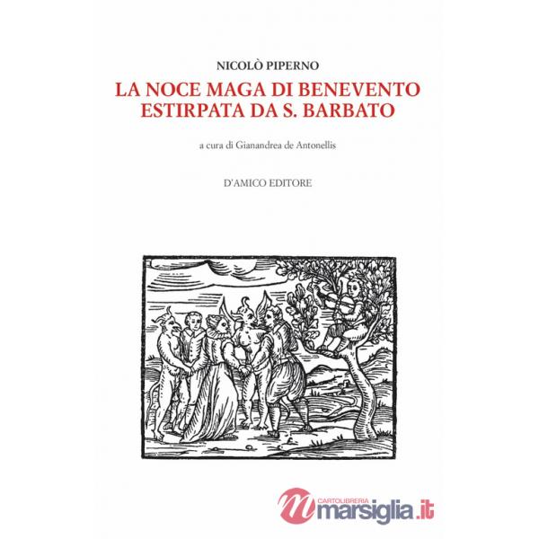 Noce maga di Benevento estirpata da S. Barbato (La)