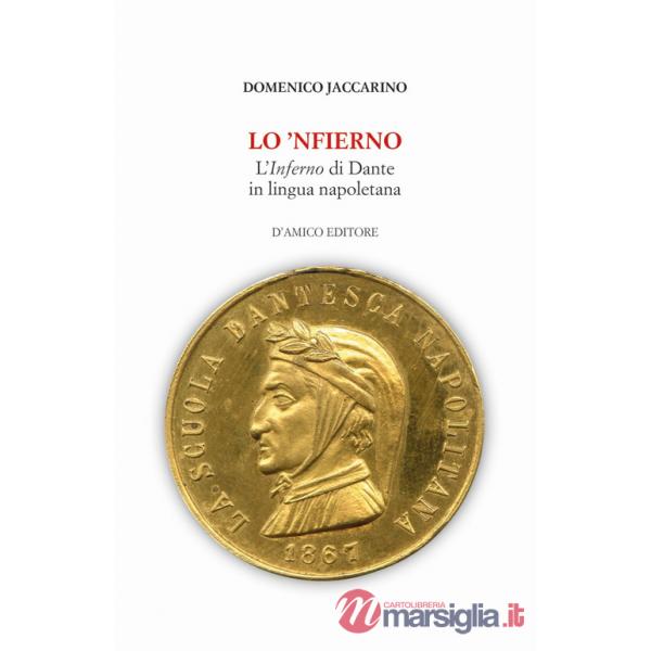'Nfierno. L'Inferno di Dante in lingua napoletana (Lo)