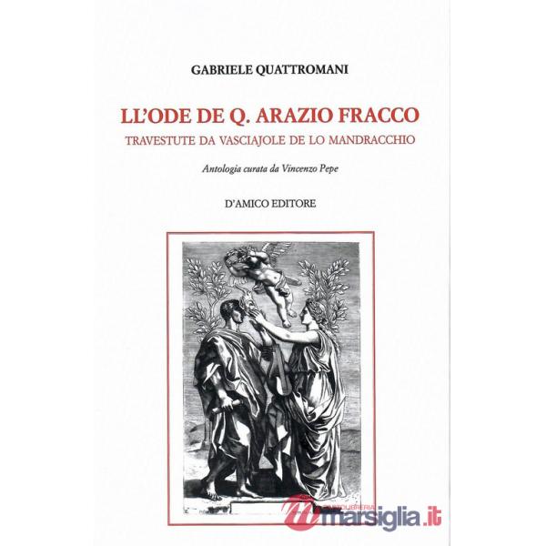 Ll'Ode de Q. Arazio Fracco travestute da vasciajole de lo Mandracchio