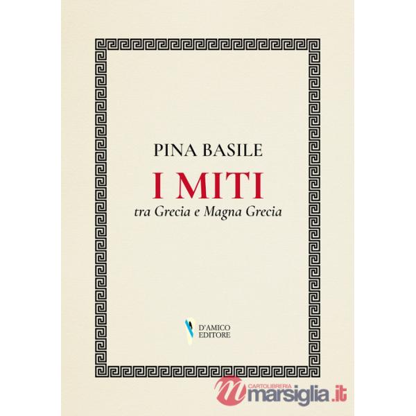 Miti tra Grecia e Magna Grecia (I)