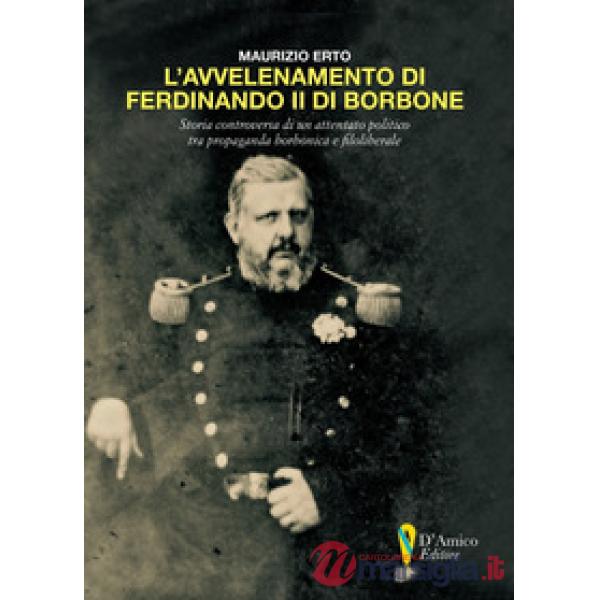 L'AVVELENAMENTO DI FERDINANDO II DI BORBONE