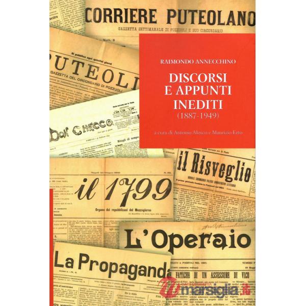 Discorsi e appunti inediti (1887-1949)