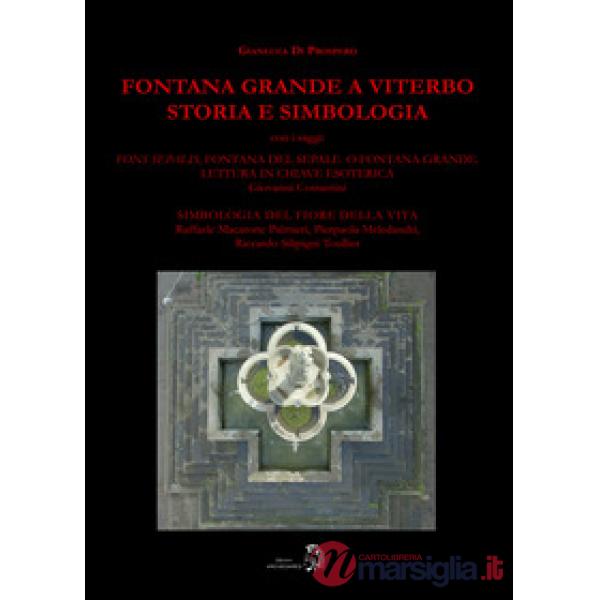 Fontana Grande a Viterbo. Storia e simbologia
