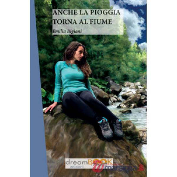 Anche la pioggia torna al fiume