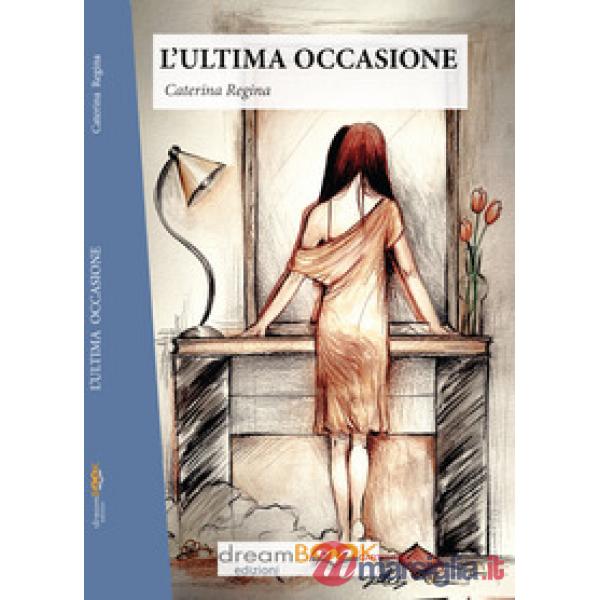 Ultima occasione (L')