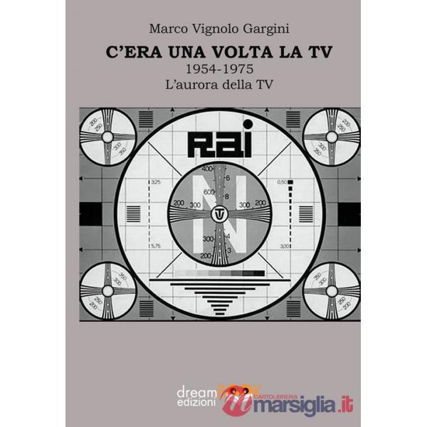 C'era una volta la TV 1954-1975. L'aurora della TV