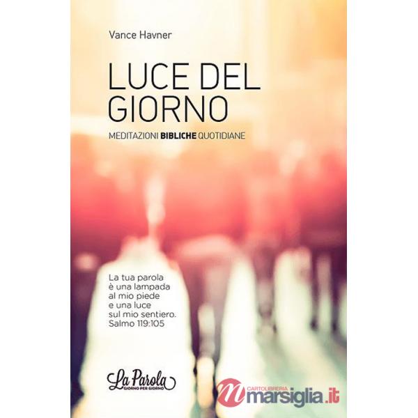 Luce del giorno. Meditazioni bibliche quotidiane