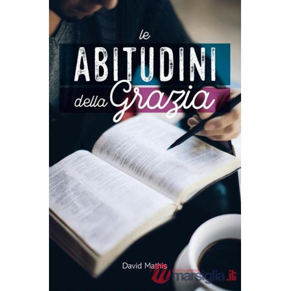 Abitudini della grazia (Le)