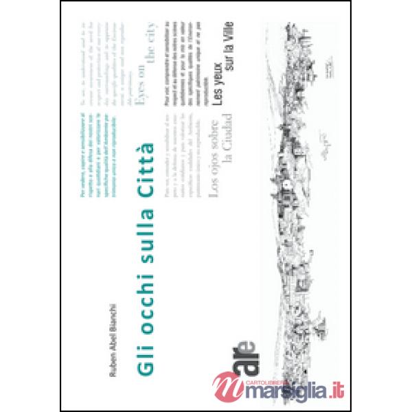 Occhi sulla città. Ediz. multilingue (Gli)