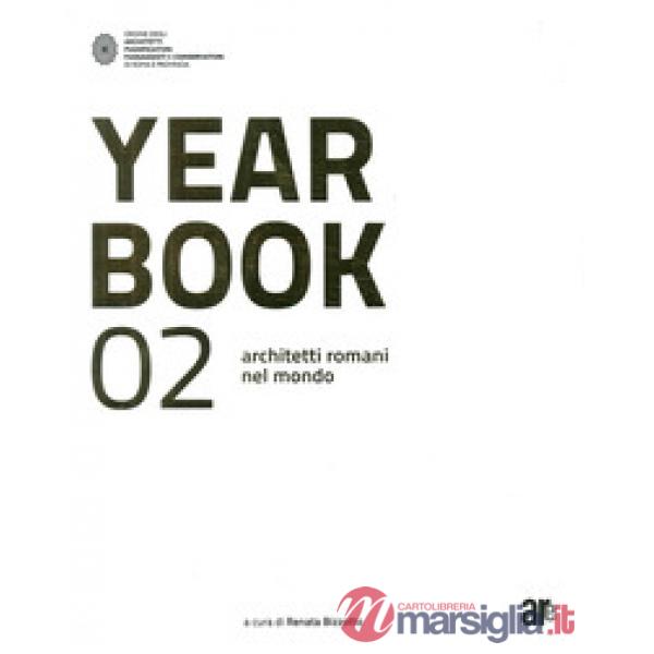 Year book 02. Architetti romani nel mondo. Ediz. italiana e inglese