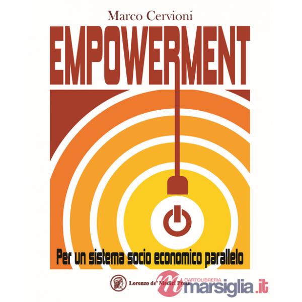 Empowerment. Per un sistema socio economico parallelo