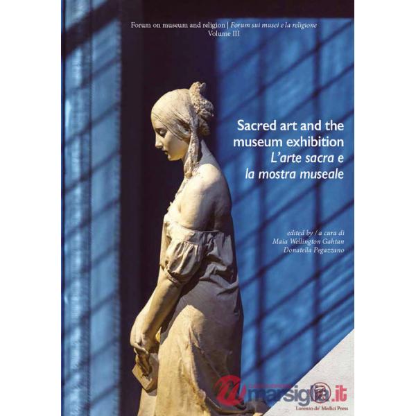 Sacred art and the museum exhibition-L'arte sacra e la mostra museale