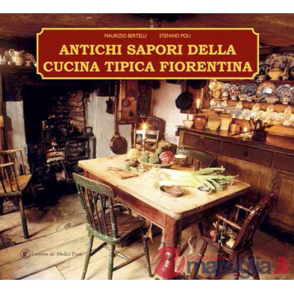 Antichi sapori della cucina tipica fiorentina