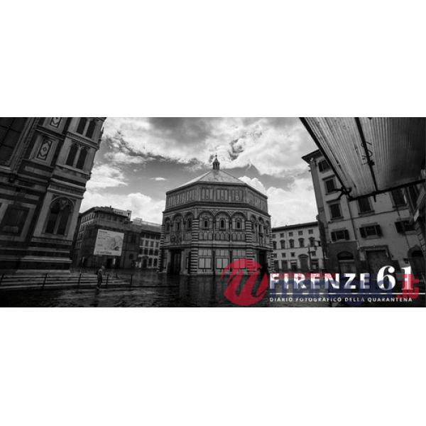 Firenze 61. Diario fotografico della quarantena. Ediz. illustrata