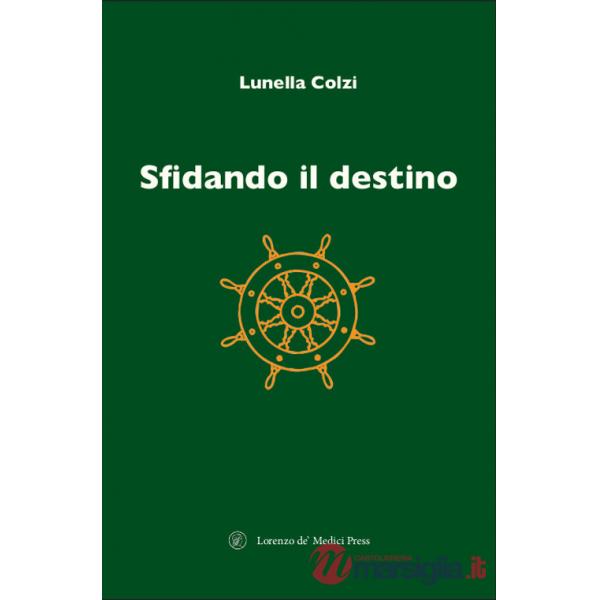 Sfidando il destino