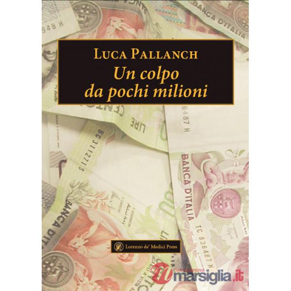 Colpo da pochi milioni (Un)