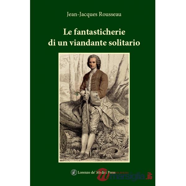 Fantasticherie di un viandante solitario (Le)