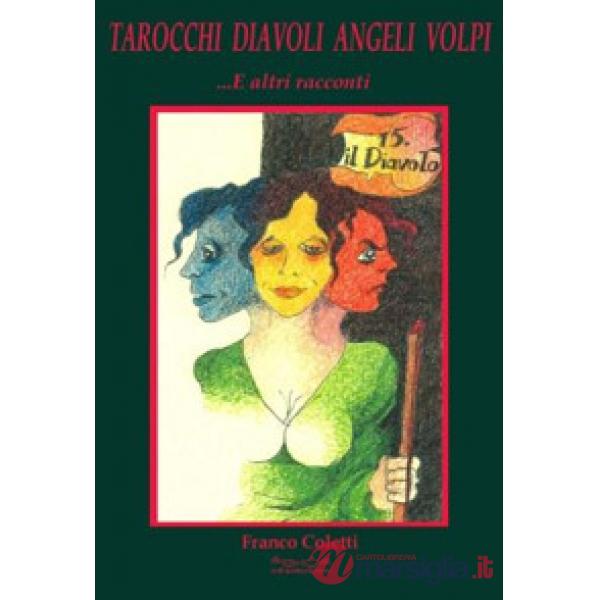 Tarocchi, diavoli, angeli e volpi... e altri racconti