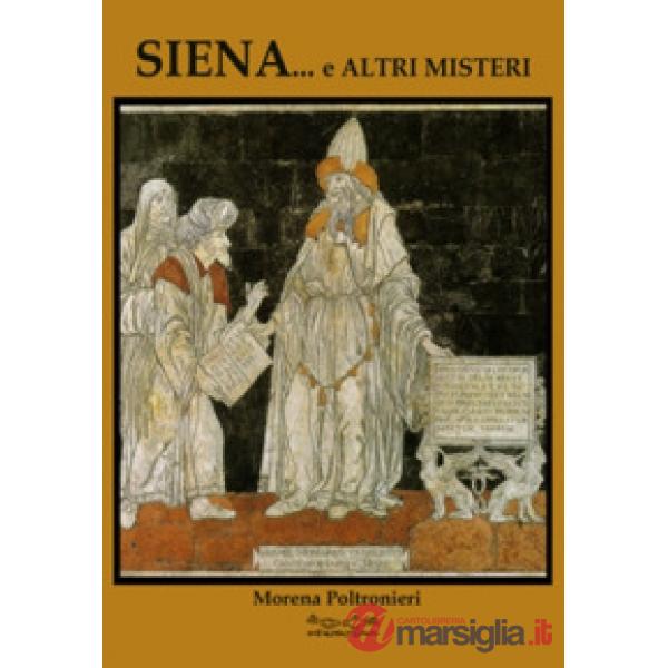 Siena... e altri misteri
