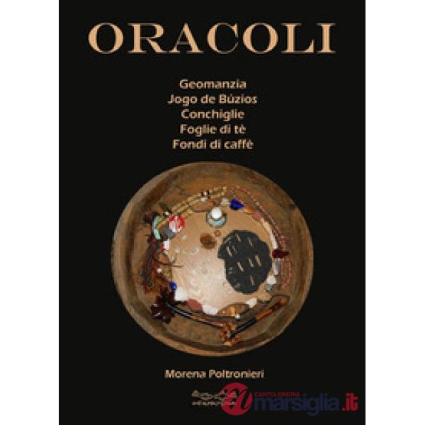 Oracoli. Geomanzia, Jogo De Buzios, conchiglie, foglie di té e fondi di caffé