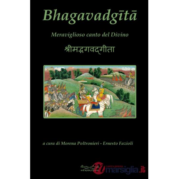 Bhagavad-Gita. Meraviglioso canto del divino