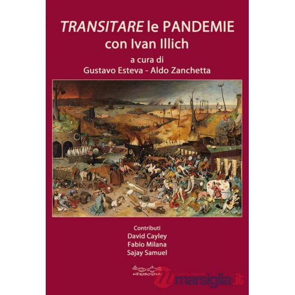 Transitare le pandemie con Ivan Illich