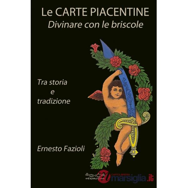 Carte piacentine. Divinare con le briscole (Le)