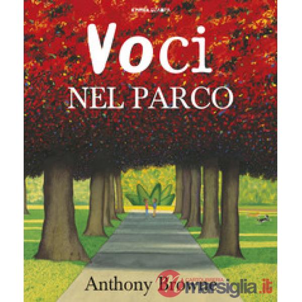 Voci nel parco. Ediz. a colori