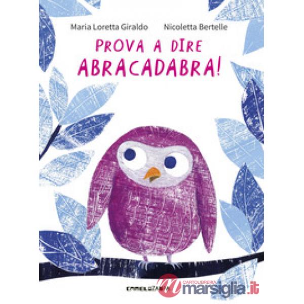 Prova a dire abracadabra!