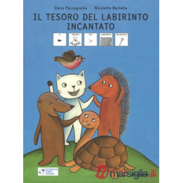 Tesoro del labirinto incantato. Ediz. CAA, in braille e ad alta leggibilità (Il)