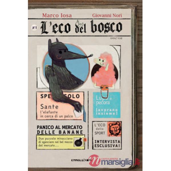 Eco del bosco. Ediz. ad alta leggibilità (L')