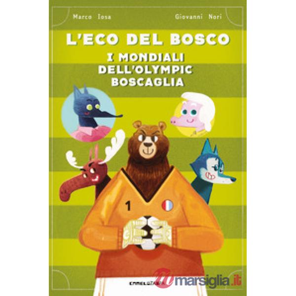 Mondiali dell'Olympic Boscaglia. L'eco del bosco (I)