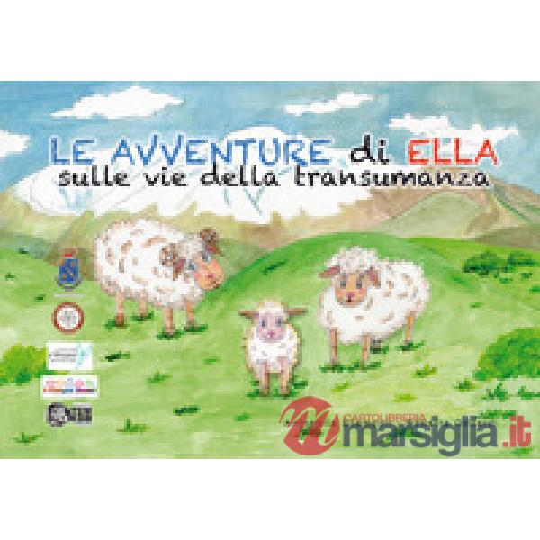 Le avventure di Ella sulle vie della transumanza