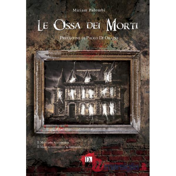 Ossa dei morti (Le)