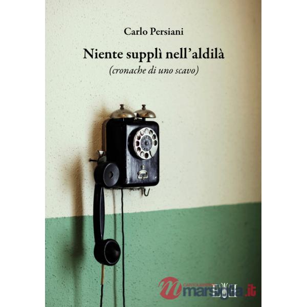 Niente supplì nell'aldilà. (Cronache di uno scavo)