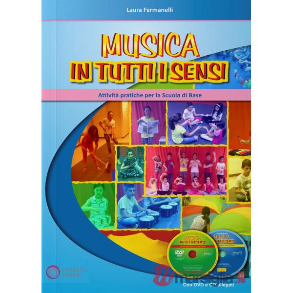 Musica in tutti i sensi. Con Video attività. Con CD-Audio