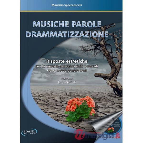 Musiche parole drammatizzazione. Con CD-Audio