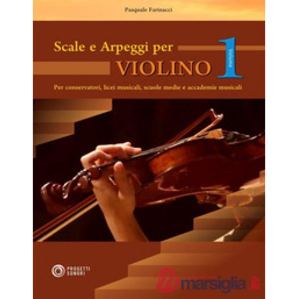 Scale e arpeggi per violino. Vol. 1