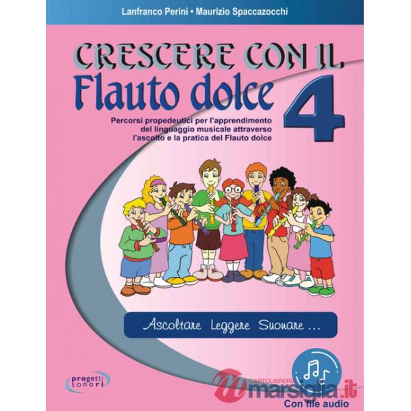 Crescere con il flauto dolce. Con File audio in streaming. Vol. 4