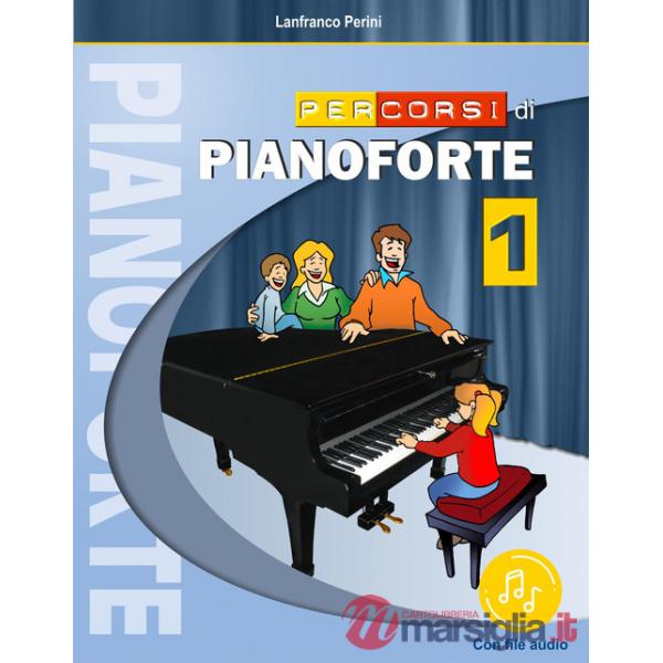 Percorsi di pianoforte. Con File audio in streaming. Vol. 1