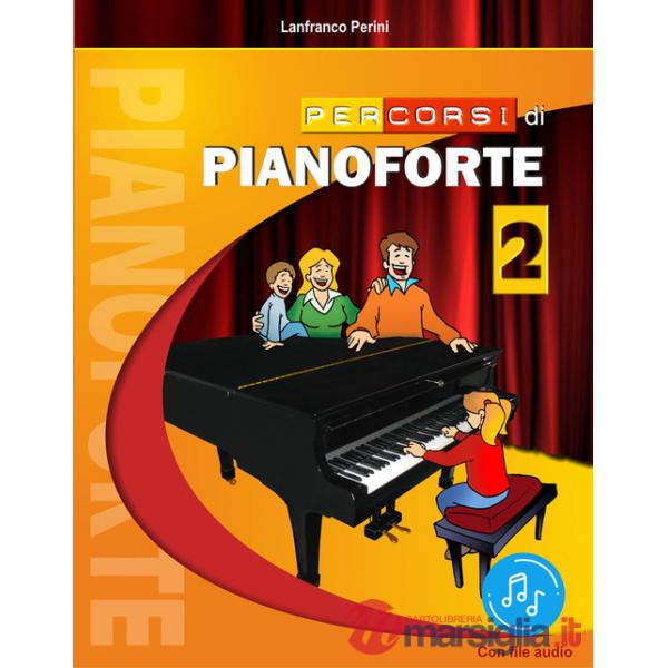 Percorsi di pianoforte. Con File audio in streaming. Vol. 2