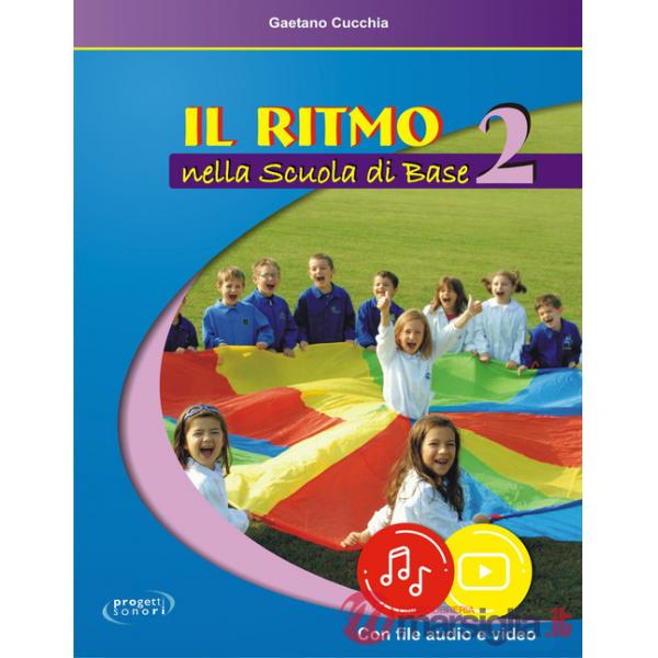 Ritmo nella scuola di base. Con File audio e video in streaming (Il). Vol. 2