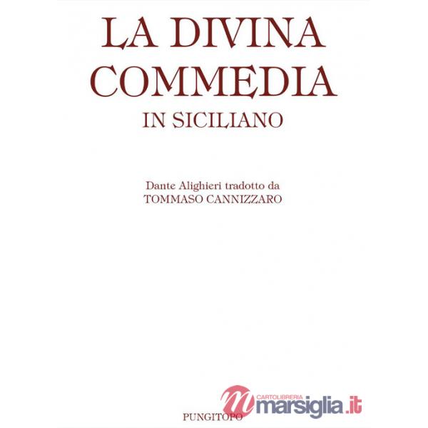 Divina Commedia in siciliano. Ediz. limitata (La)