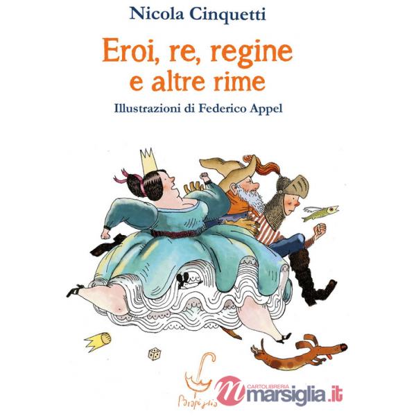 Eroi, re, regine e altre rime