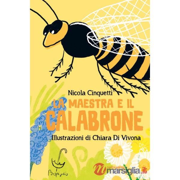 Maestra e il calabrone. Ediz. a colori (La)