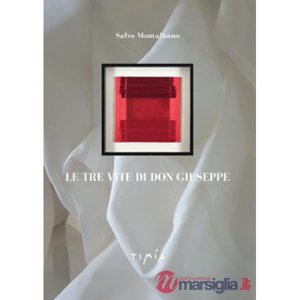 Tre Vite di Don Giuseppe (Le)
